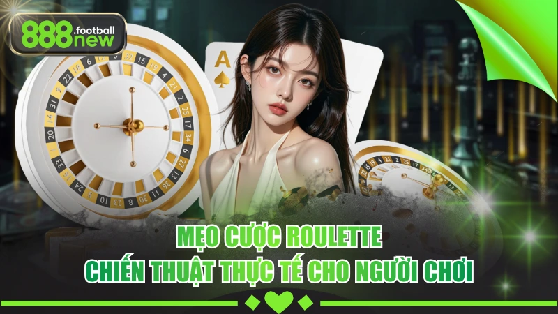 Mẹo Cược Roulette Hiệu Quả, Tăng Tỷ Lệ Thắng Trên 97% 3 Mẹo Cược Roulette - Chiến Thuật Thực Tế Cho Người Chơi